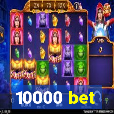 10000 bet